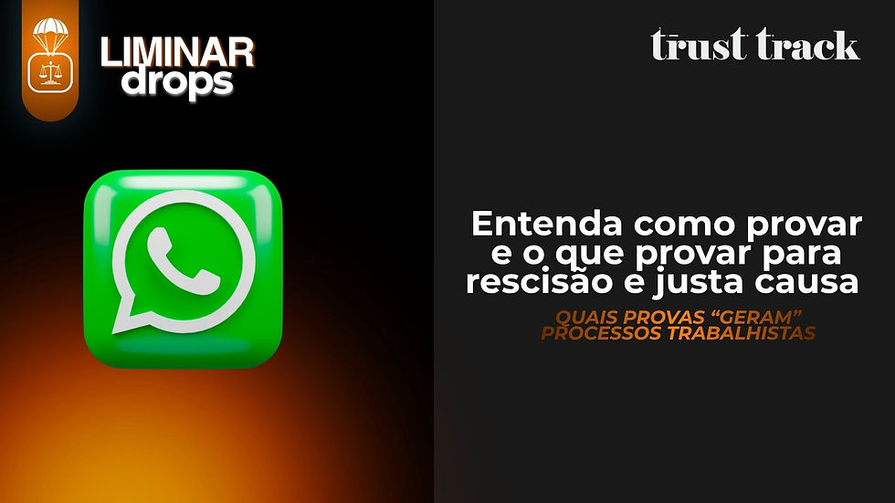 TST valida citação por WhatsApp: o que muda na Justiça Trabalhista para rescisão e justa causa