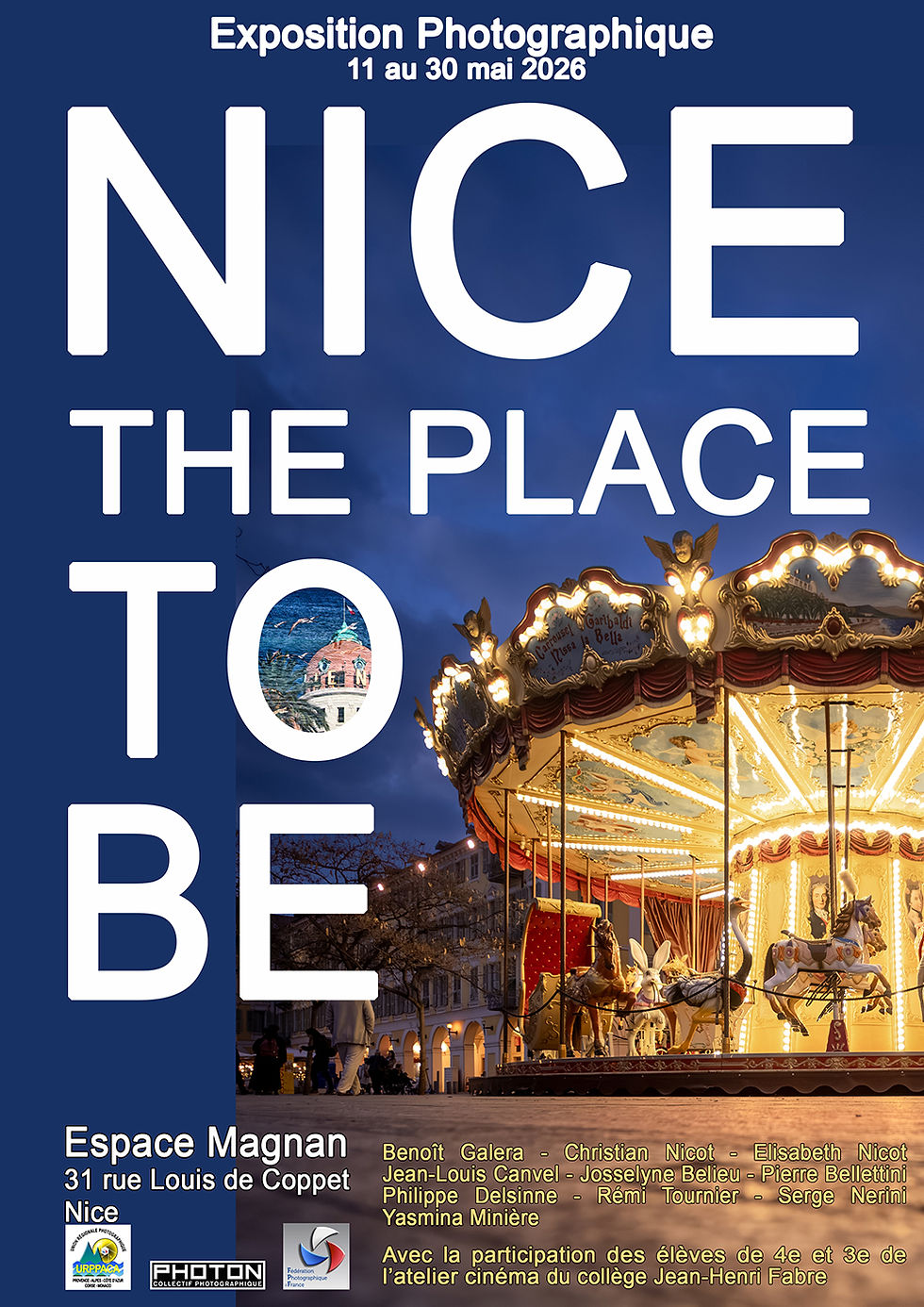 Exposition NICE THE PLACE TO BE