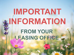 Important Information From Your Leasing Office