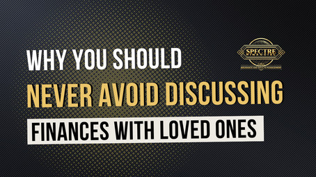 Why You Should Never Avoid Discussing Finances with Loved Ones