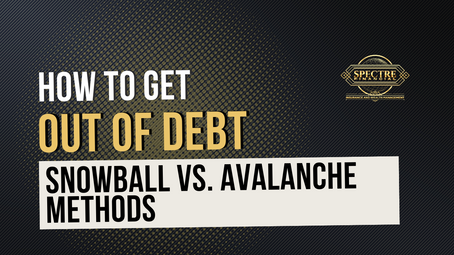 How to Best Get Out of Debt: The Snowball vs. Avalanche Method