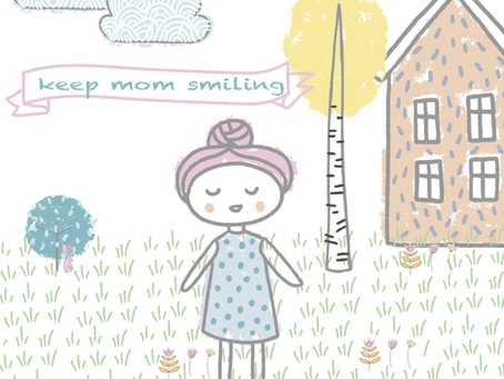 Keep Mom Smiling