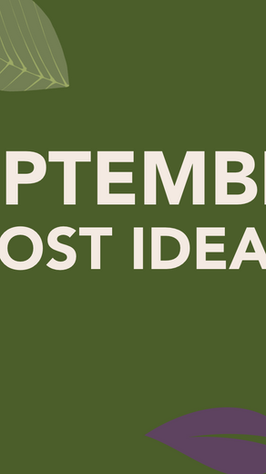 September Post Ideas
