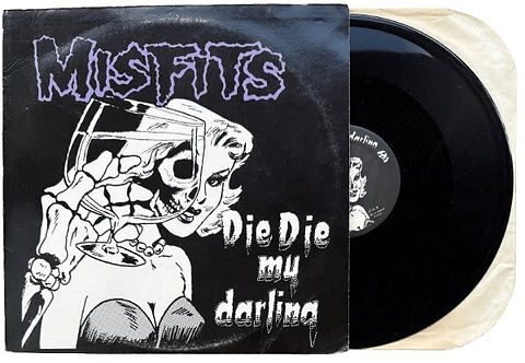 Misfits – Die, Die My Darling (1984 First Pressing, VG+/VG+)