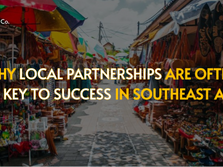 Why Local Partnerships Are Often the Key to Success in Southeast Asia