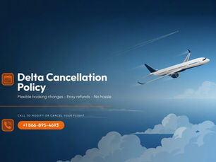 Delta Cancellation Policy: Complete Guide