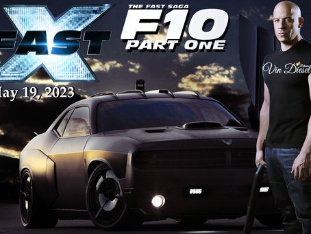 Vin Diesel's Fast X - Happy Birthday Vin!! Week 14