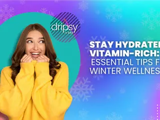 Stay Hydrated and Vitamin-Rich: Essential Tips for Winter Wellness
