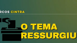 O tema ressurgiu