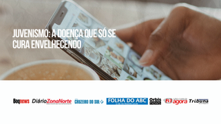 Juvenismo: A doença que só se cura envelhecendo