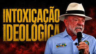 Intoxicação ideológica, ou de algum outro tipo