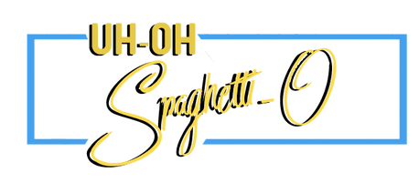 Uh-Oh Spaghetti-O