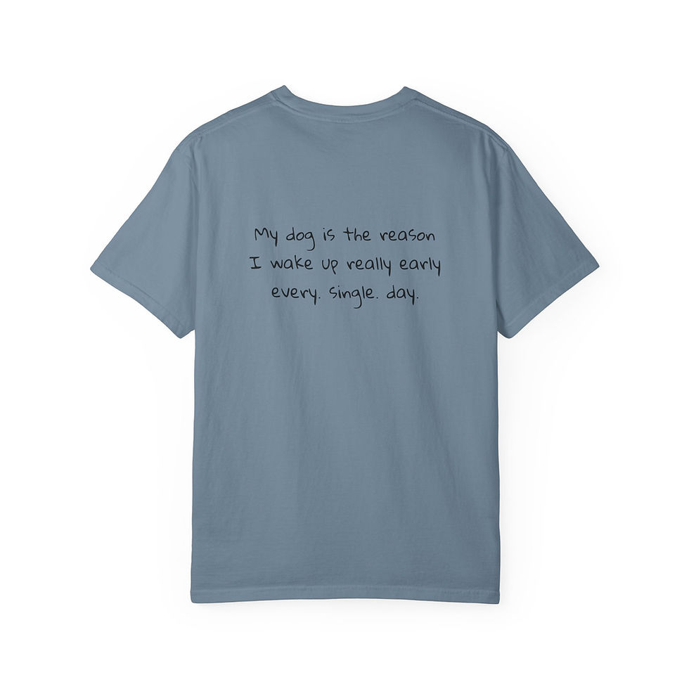 Thumbnail: My Dog is the Reason T-Shirt