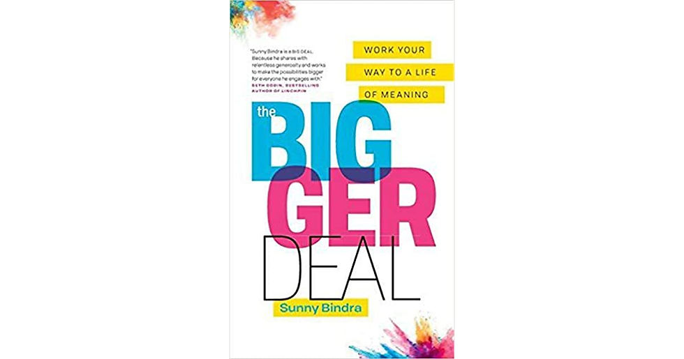 The Bigger Deal by Sunny Bindra