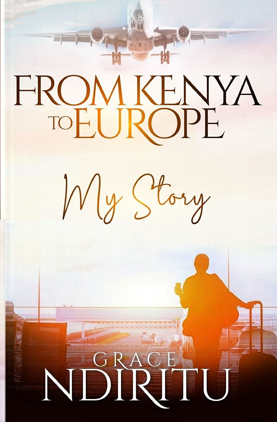 From Kenya to Europe. My Story