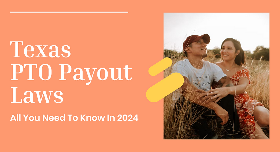 Texas PTO Payout Laws All You Need to Know in 2024