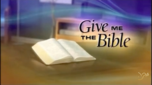 Give Me The Bible