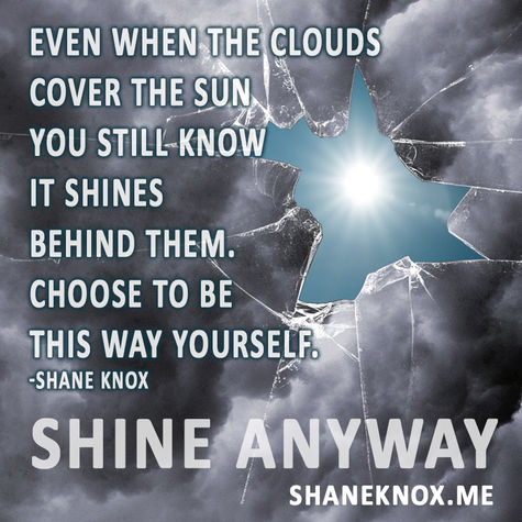 shine anyway 2.jpg