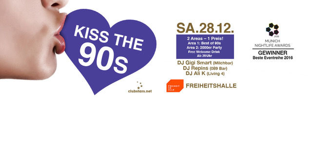 Kiss the 90s - Munich's biggest 90s party