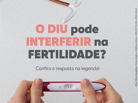 DIU causa INFERTILIDADE?