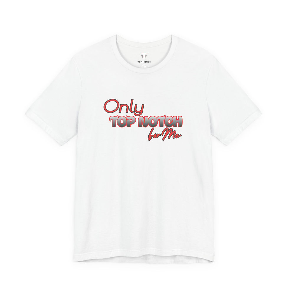 Thumbnail: Only Top Notch For Me Jersey Short Sleeve T-shirt