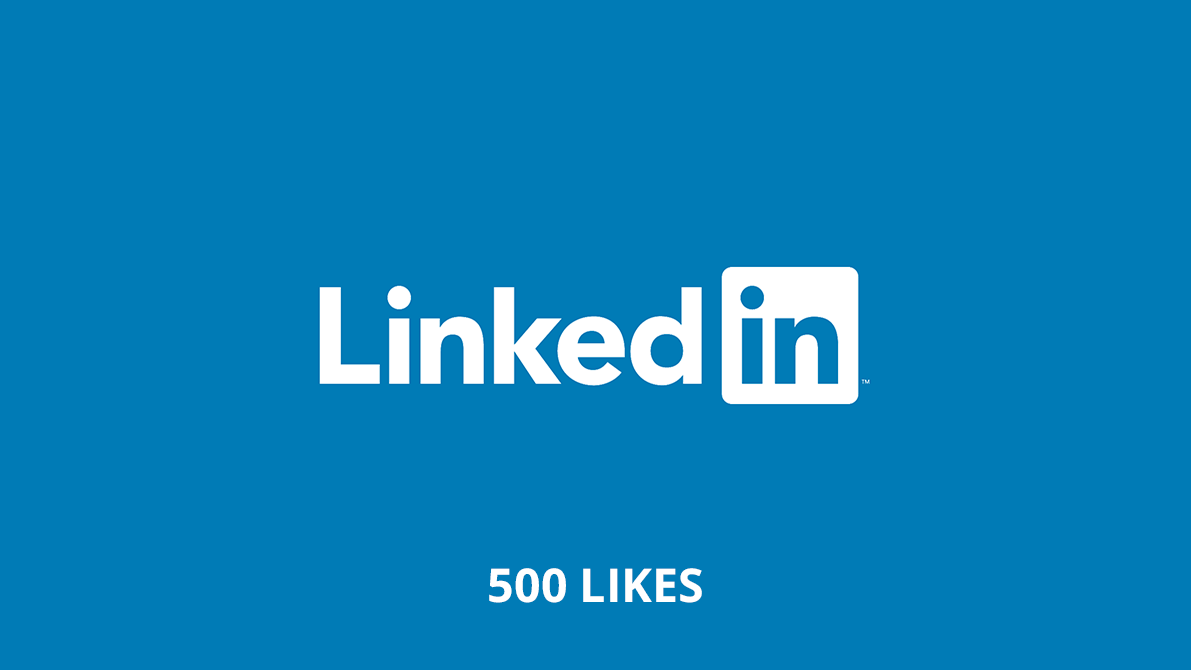 500 LinkedIn Likes