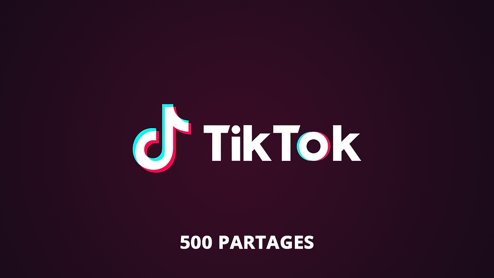 500 partages tiktok