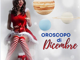 L'Oroscopo di Dicembre