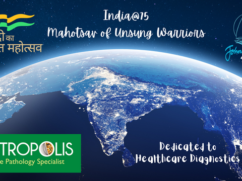 India@75 : Mahotsav of Unsung Warriors - Dedicated to Healthcare Diagnostics