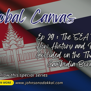 The SEA Storm: How History and Politics Collided on the Thailand-Cambodia Border