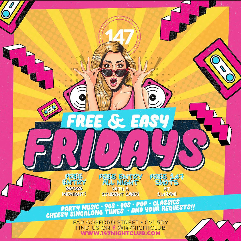 FREE & EASY FRIDAYS (EVERY FRIDAY)