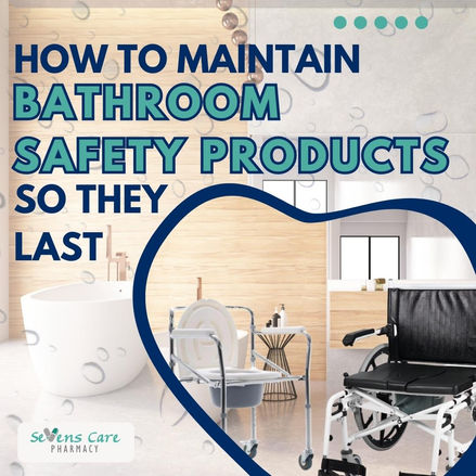 How To Maintain Your Bathroom Safety Products?