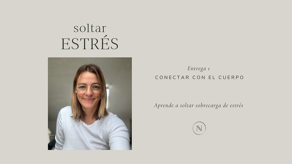Soltar estrés: conectar con el cuerpo