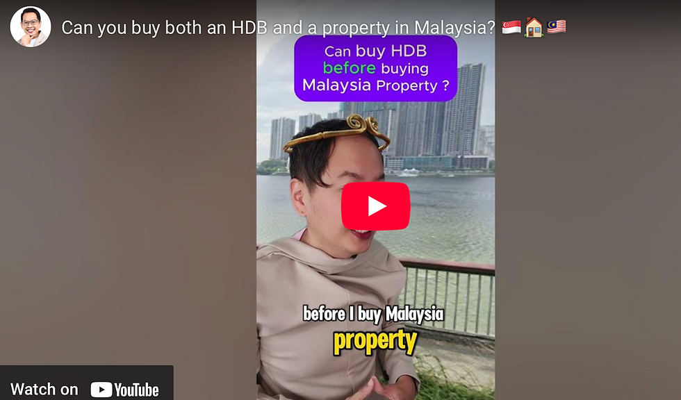 Can you buy both an HDB and a property in Malaysia? 🇸🇬🏠🇲🇾