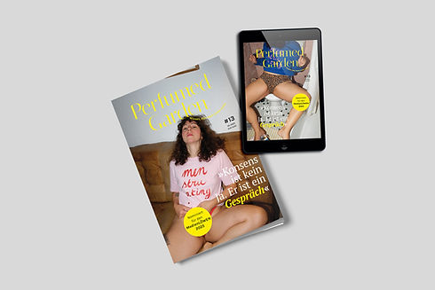 Jetzt neu: Ausgabe Nr. 13.Perfumed Garden Magazin.jpg