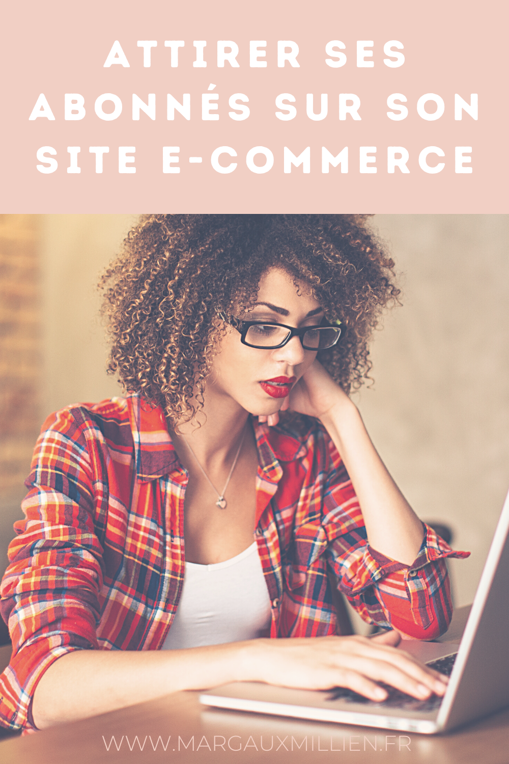 Convertir ses abonnés en clients