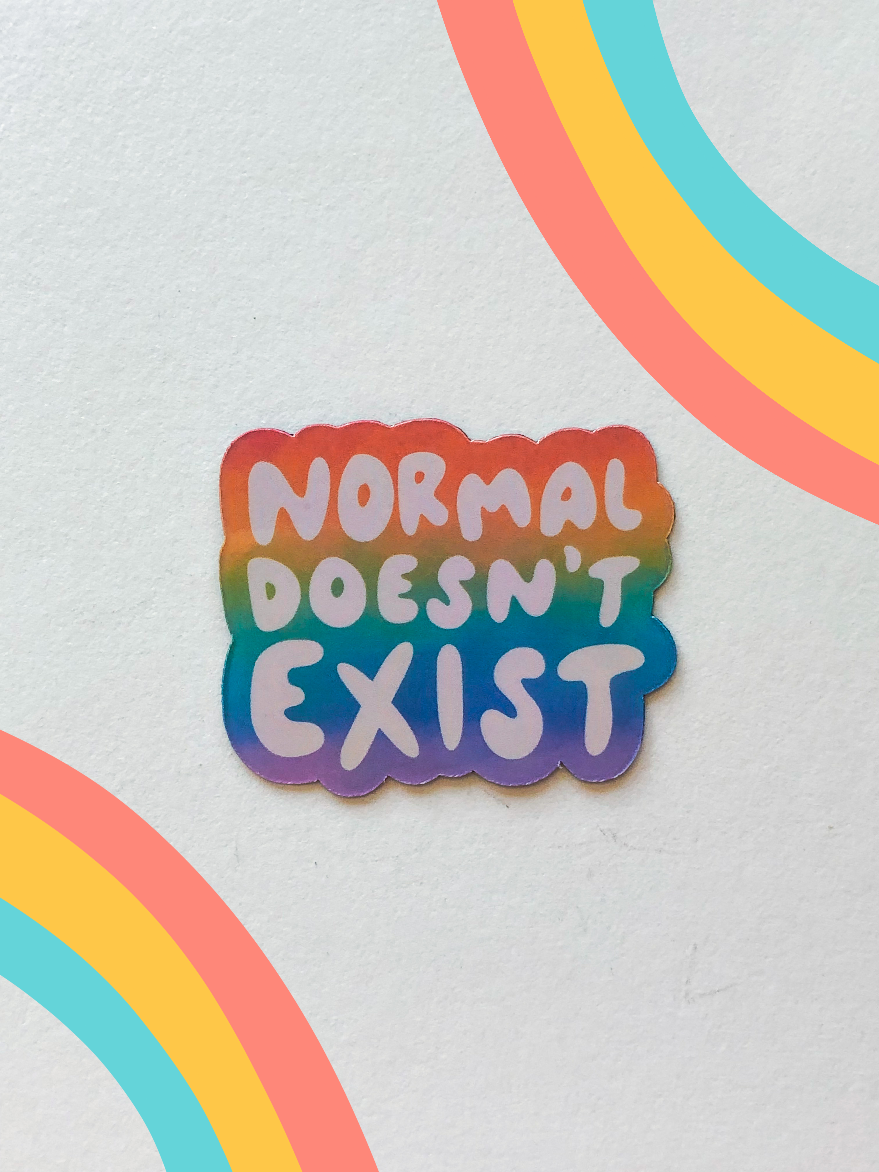 Normal Doesn't Exist Fridge Magnet