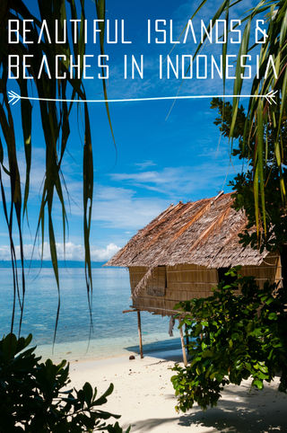 Beautiful Islands & Must Visit Beaches in Indonesia 2016