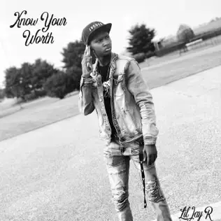 Lil Jay R - Know Your Worth.webp