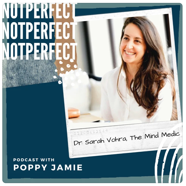 Not Perfect Podcast with Poppy Jamie