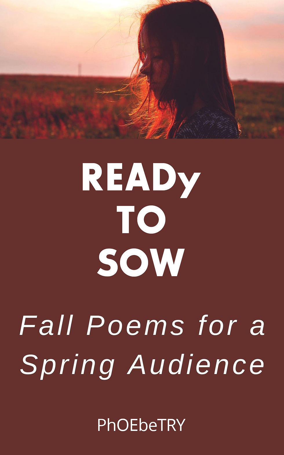 Thumbnail: READy to Sow - Fall Poems for a Spring Audience