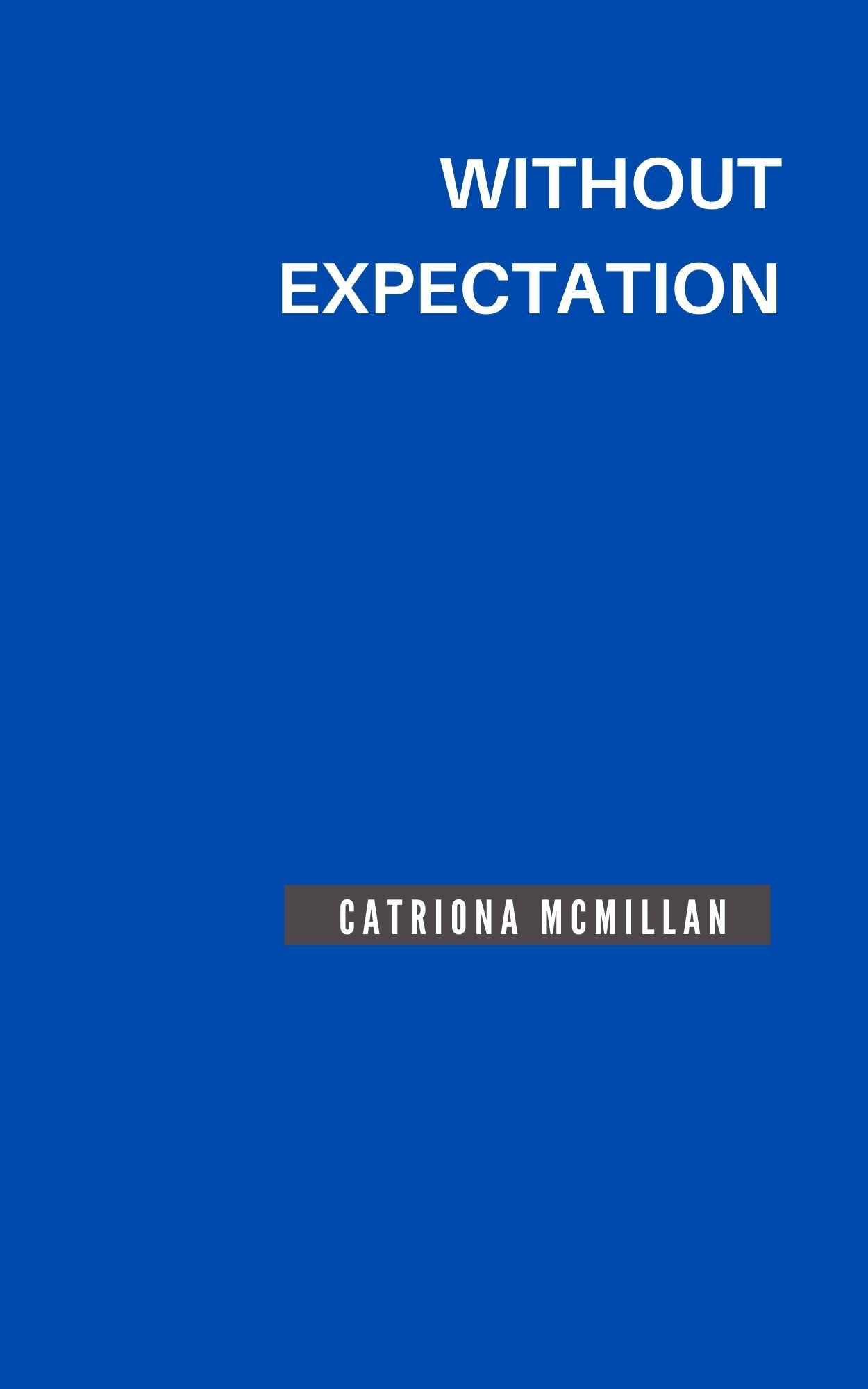 Without Expectation