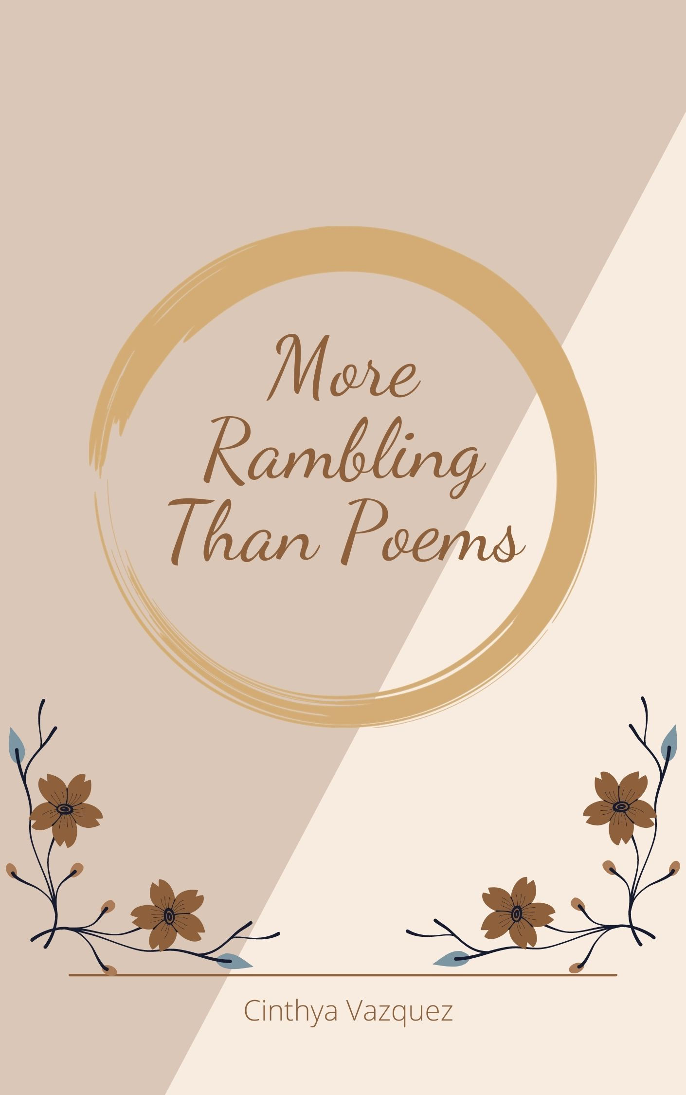 More Rambling Than Poems