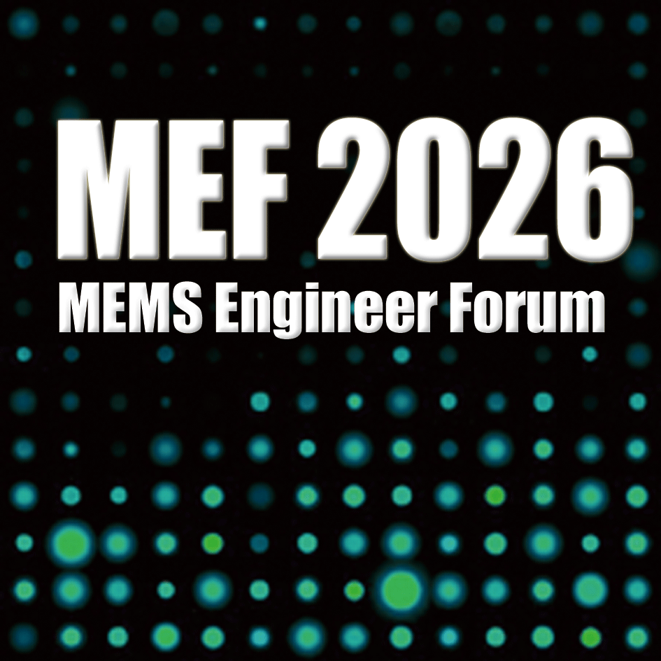 MEMS Engineer Forum 2026