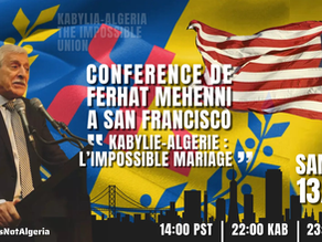 Conférence de Ferhat Mehenni(Texte -Vidéo) à San Francisco: "Kabylie-Algérie: L’impossible mariage"
