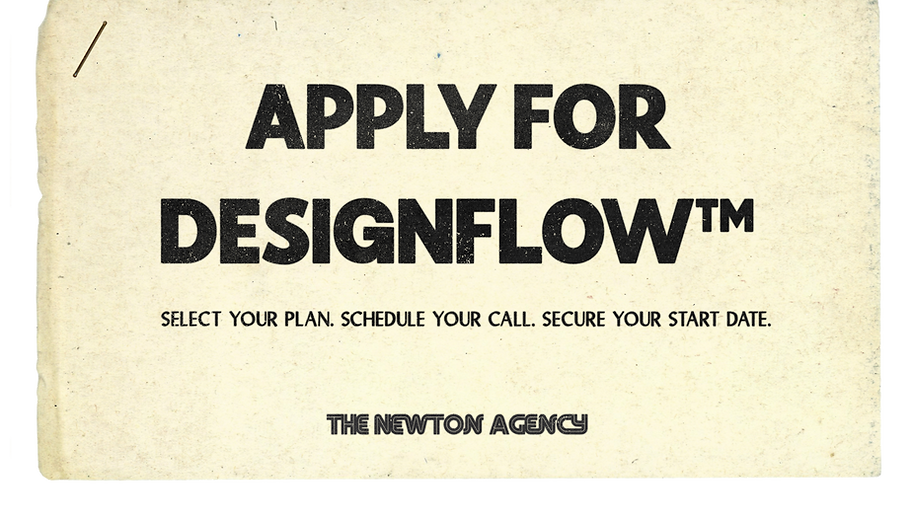 Apply for DESIGNFLOW, the branding subscription by The Newton Agency