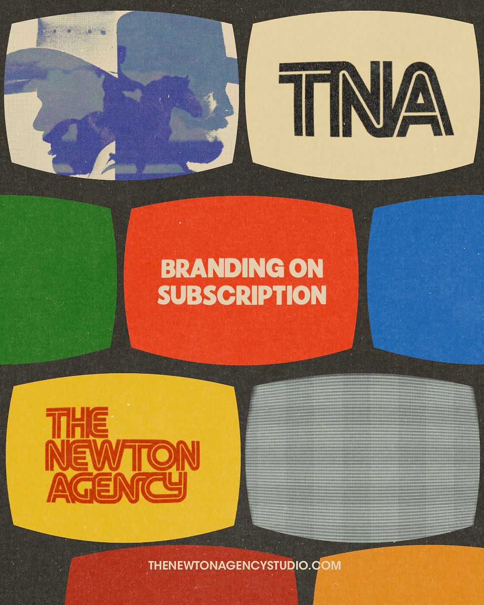 Retro poster of colorful TV screens with text: TINA, BRANDING ON SUBSCRIPTION, THE NEWTON AGENCY, and THENEWTONAGENCYSTUDIO.COM