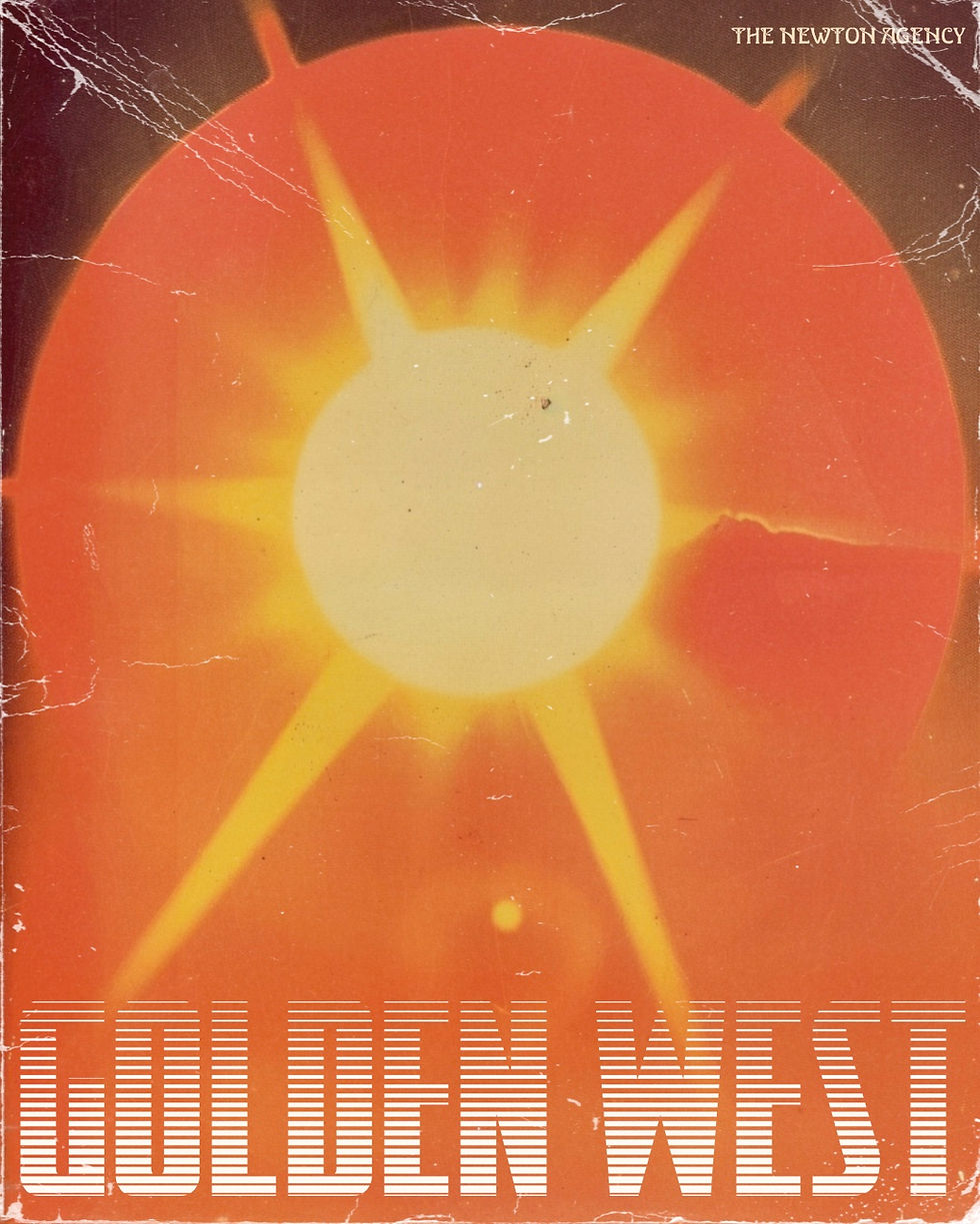 Retro orange poster with a glowing sunburst; THE NEWTON AGENCY at top right and GOLDEN WEST across the bottom.