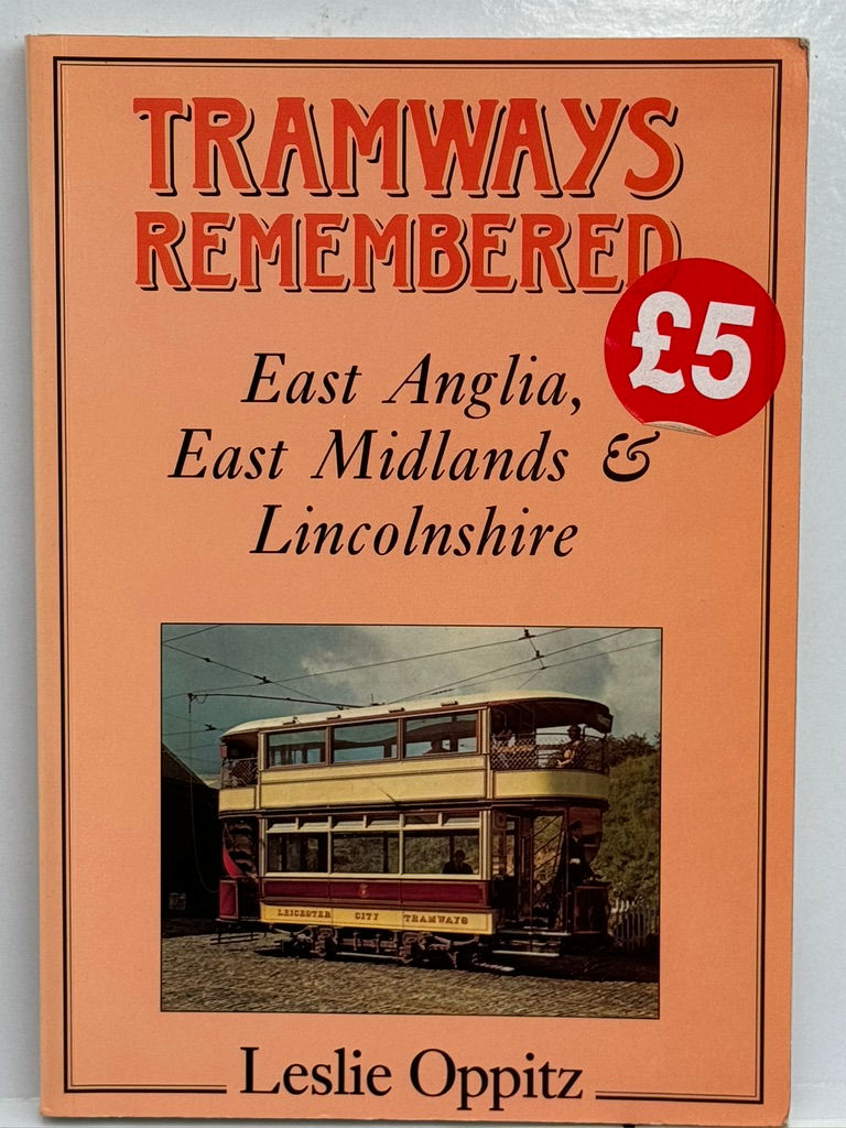 PRE-OWNED transport tram book -Tramways Remembered E. Anglia, E.Midland & Lincs