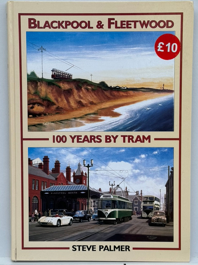 PRE-OWNED transport tram book - Blackpool & Fleetwood 100 years by tram